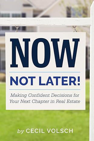 Now, Not Later! by Cecil Volsch — Book Cover